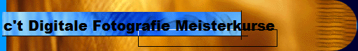 c't Digitale Fotografie Meisterkurse